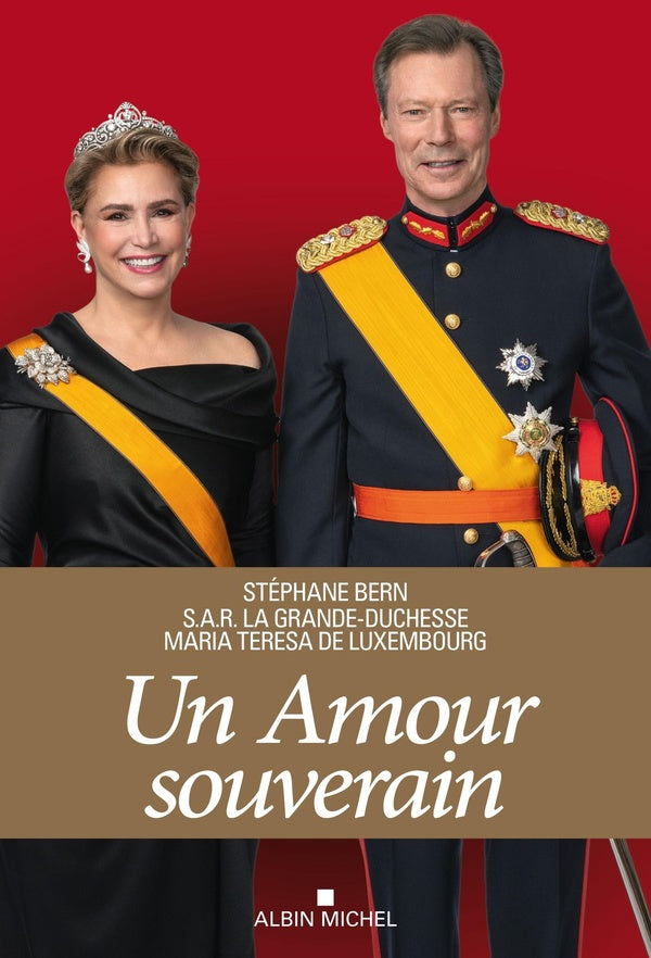 Un amour souverain ; 40 ans au service du Luxembourg