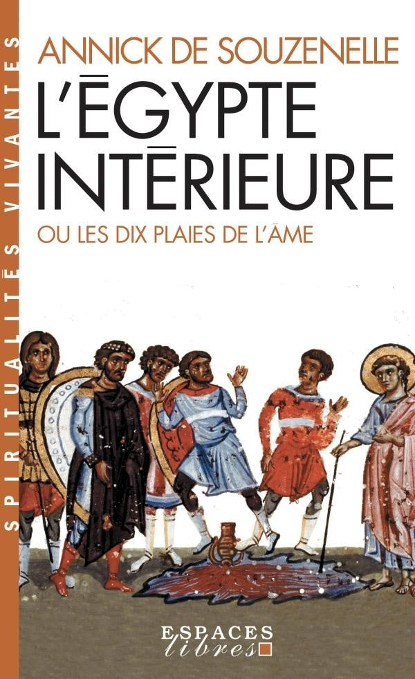 L'Egypte intérieure ou les dix plaies de l'âme