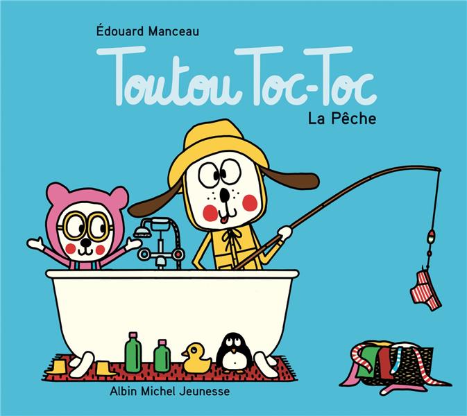 Toutou Toc-Toc : la pêche