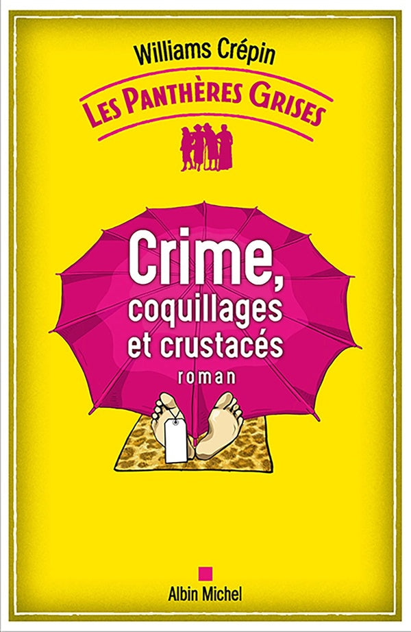 Les panthères grises Tome 3 : crime, coquillages et crustacés