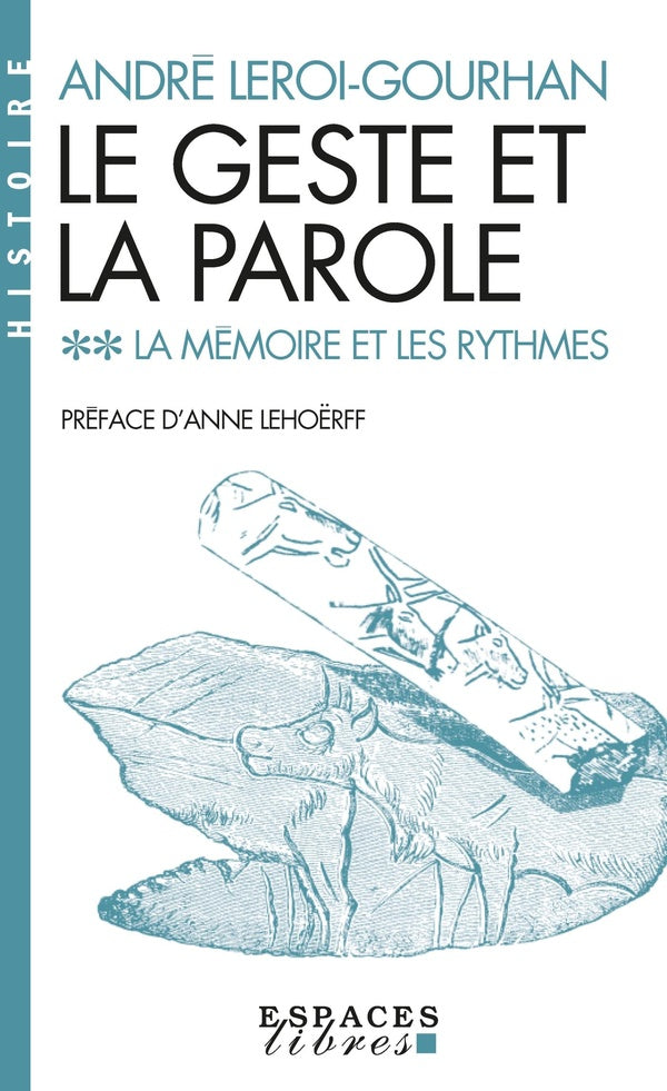 Le geste et la parole Tome 2 : la mémoire et les rythmes