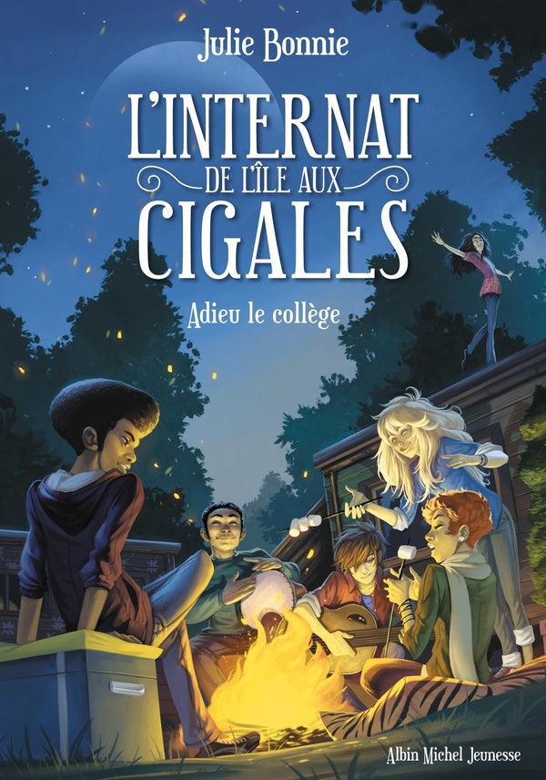 L'internat de l'Ile aux Cigales Tome 4 : adieu le collège