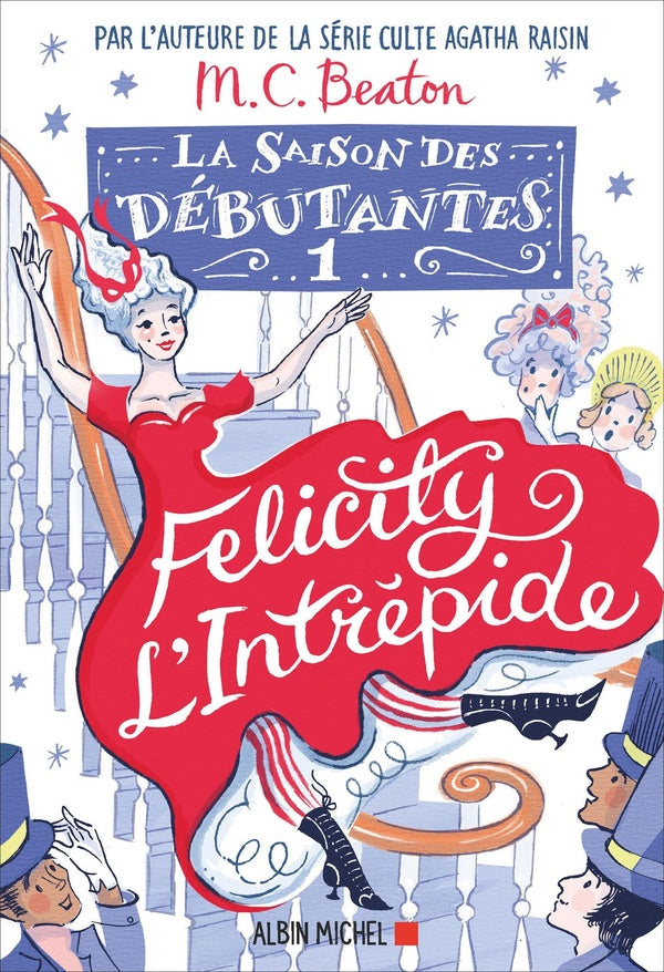 La saison des débutantes Tome 1 : Felicity l'intrépide