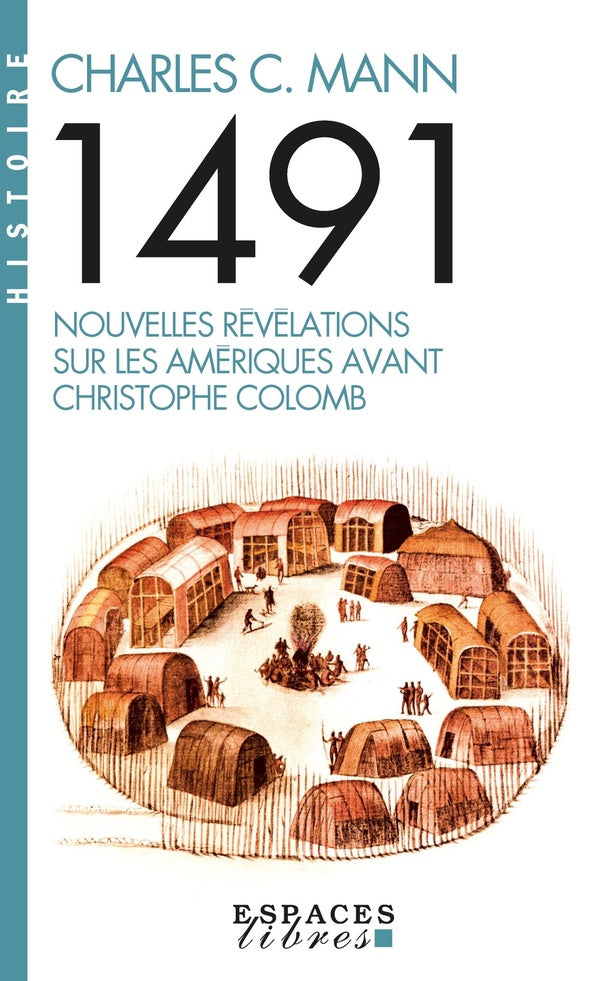 1491 : nouvelles révélations sur les Amériques avant Christophe Colomb