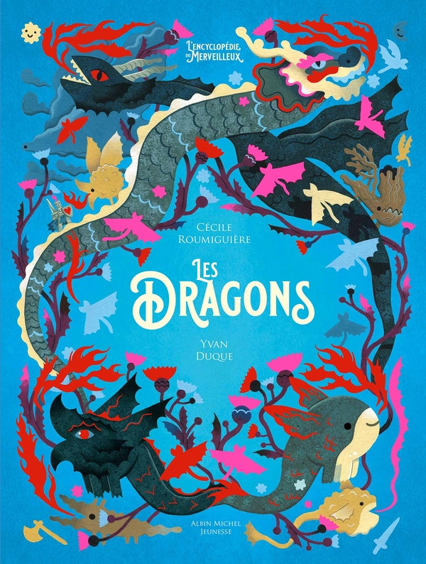 L'encyclopédie du merveilleux Tome 3 : les dragons