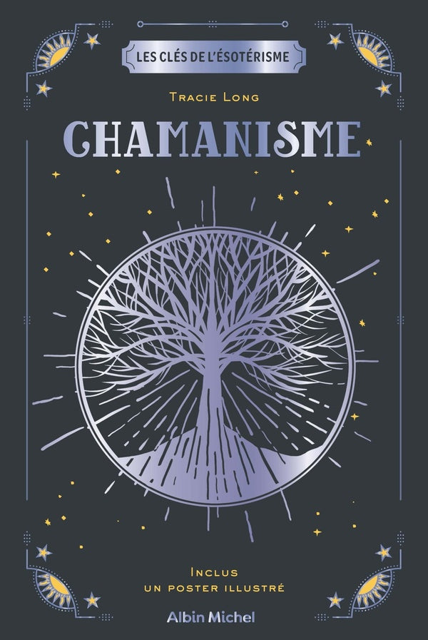 Les clés de l'ésotérisme : chamanisme