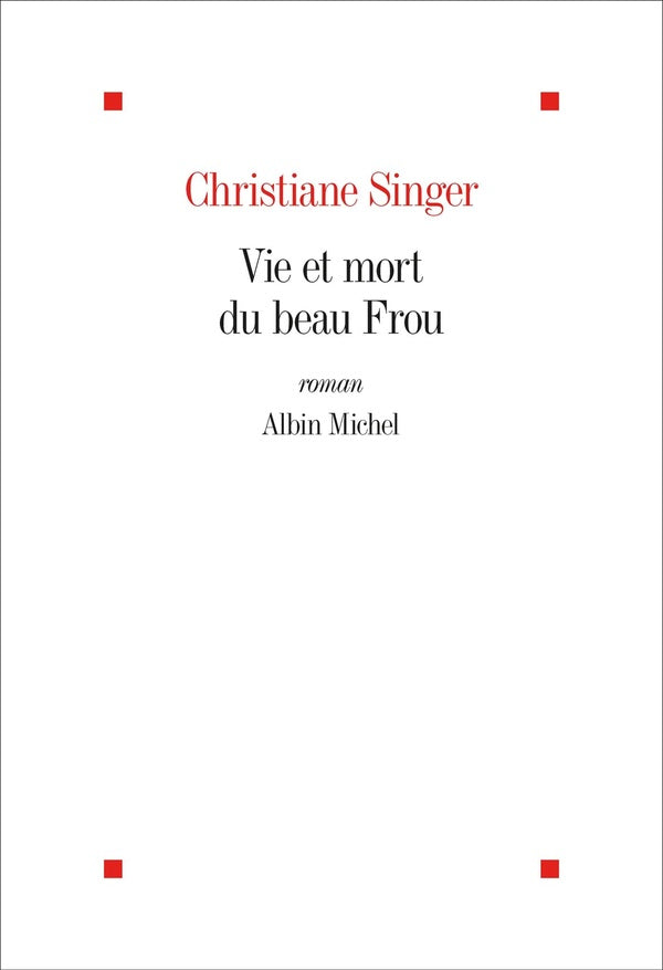 Vie et mort du beau Frou (édition 2022)