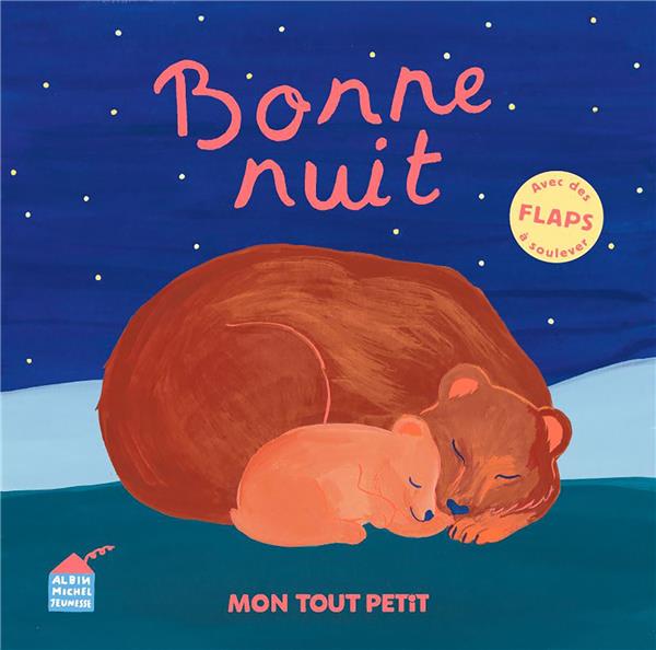 Bonne nuit : Mon tout petit