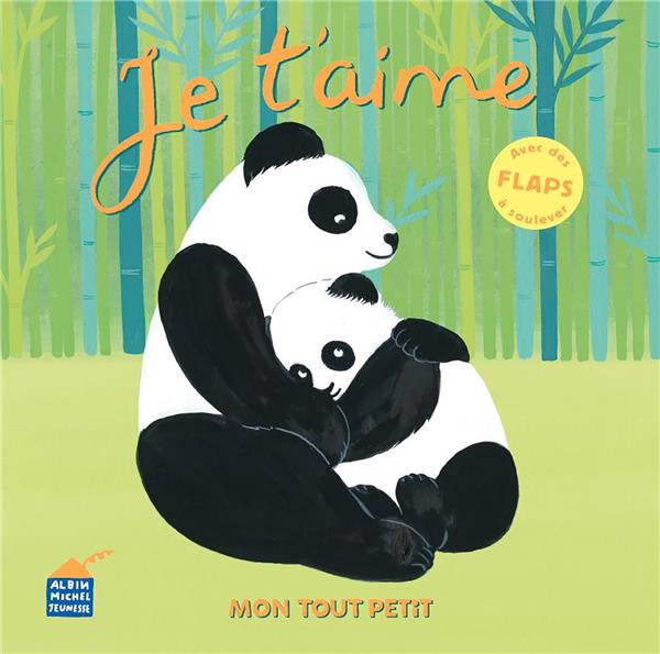 Je t'aime : Mon tout petit