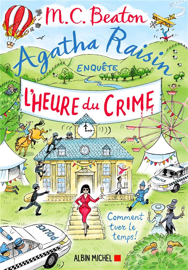 Agatha Raisin enquête Tome 35 : L'heure du crime