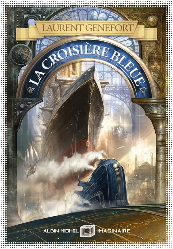 La croisière bleue ; Et autres histoires ultramodernes