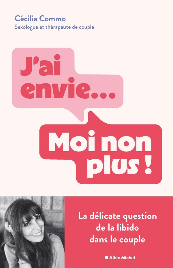 J'ai envie... Moi non plus ! La délicate question de la libido dans le couple