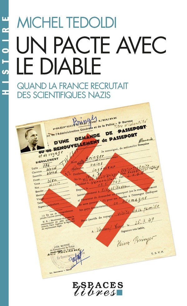 Un pacte avec le diable : Quand la France recrutait des scientifiques nazis