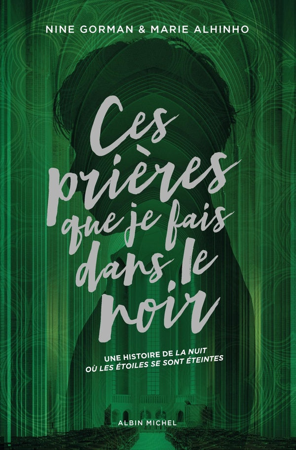 La nuit où les étoiles se sont éteintes Tome 3 : Ces prières que je fais dans le noir