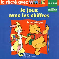Winnie l'Ourson ; la récré avec Winnie ; je joue avec les chiffres ; la montagne ; 5/6 ans