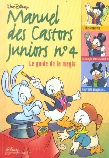 Le manuel des Castors Juniors Tome 4 ; le guide de la magie