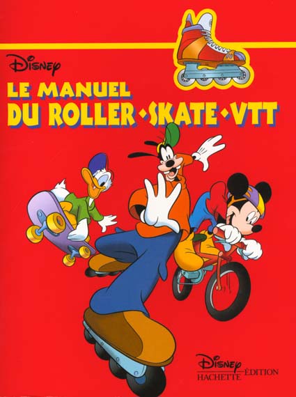 Le manuel du roller du skate et du vtt