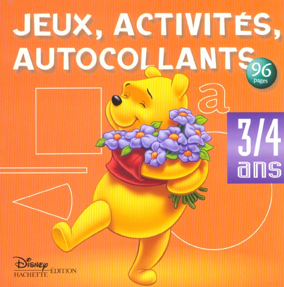 Jeux, activités, autocollants : Winnie l'Ourson : 3/4 ans