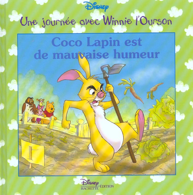 Une journée avec Winnie l'Ourson : Coco Lapin est de mauvaise humeur