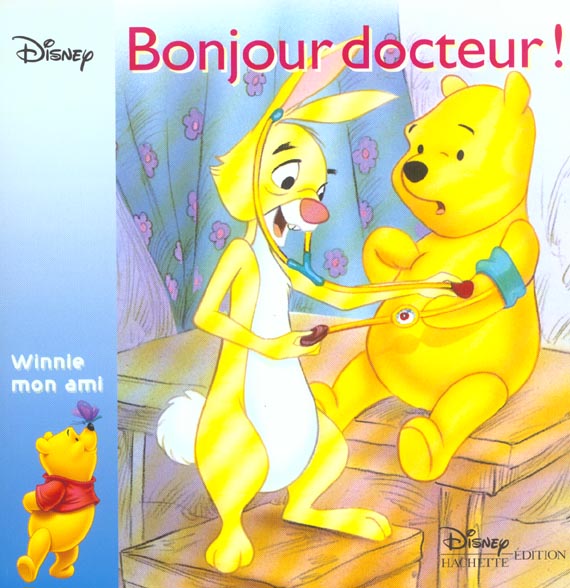 Winnie et moi : bonjour docteur !