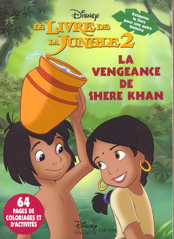 Le livre de la jungle 2 : la vengeance de Shere Khan ; des amis pour la vie ! ; livre de coloriage