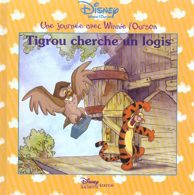 Une journée avec Winnie l'Ourson : Tigrou cherche un logis