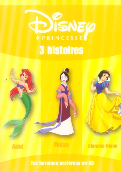 Disney Princesses : 3 histoires