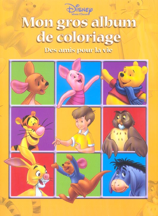 Winnie l'Ourson : mon gros album de coloriages ; des amis pour la vie