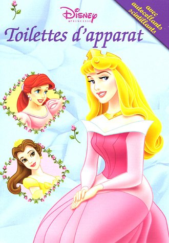 Disney Princesses : toilettes d'apparat