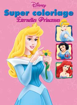 Super coloriage eternelles princesses