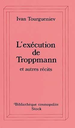 Execution tropmann et autres recits