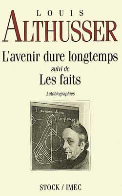 L'avenir dure longtemps ; les faits
