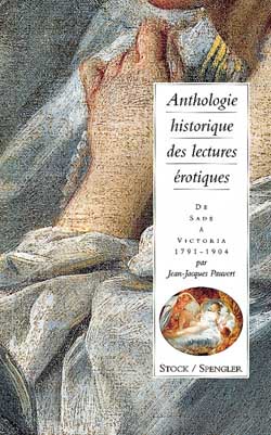 Anthologie historique des lectures érotiques Tome 2 : De Sade à Victoria 1791-1904