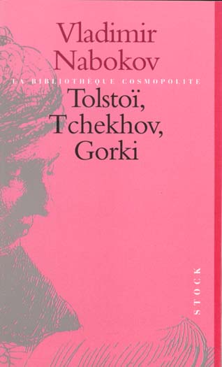 Tolstoï, Tchekhov, Gorki