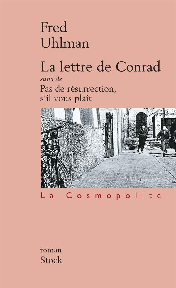La lettre de Conrad ; pas de résurrection, s'il vous plait