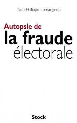 Autopsie de la fraude electorale
