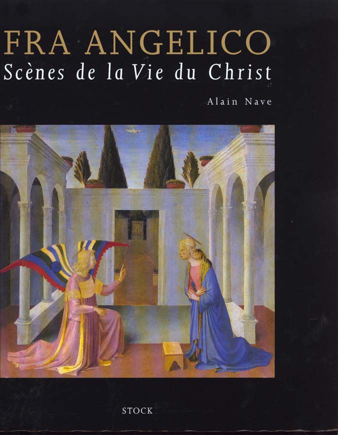 Fra angelico - scenes de la vie du christ