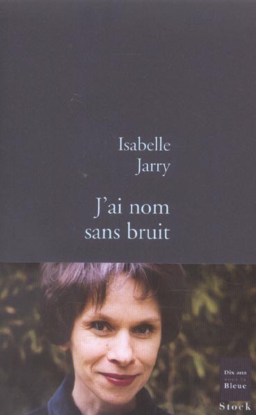 J'ai nom sans bruit