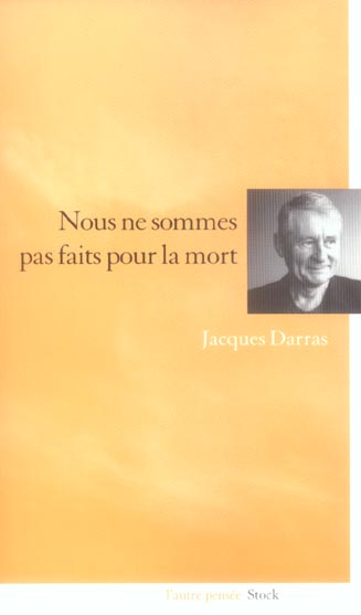 Nous ne sommes pas faits pour la mort