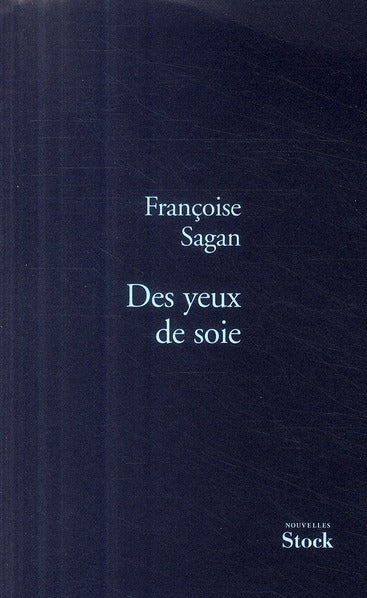 Des yeux de soie