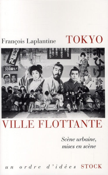 Tokyo, ville flottante ; scène urbaine, mises en scène