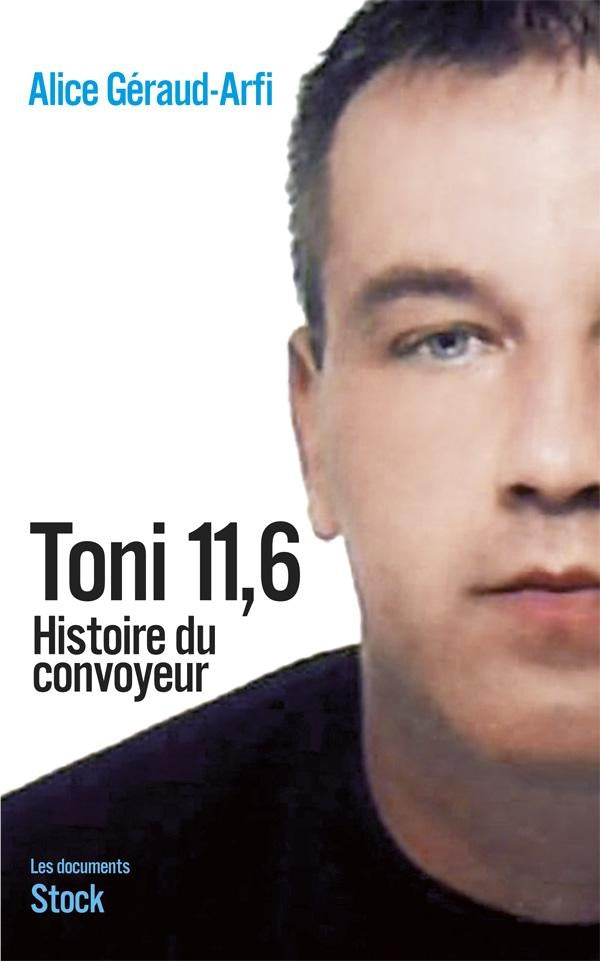 Toni 11,6 ; histoire d'un convoyeur