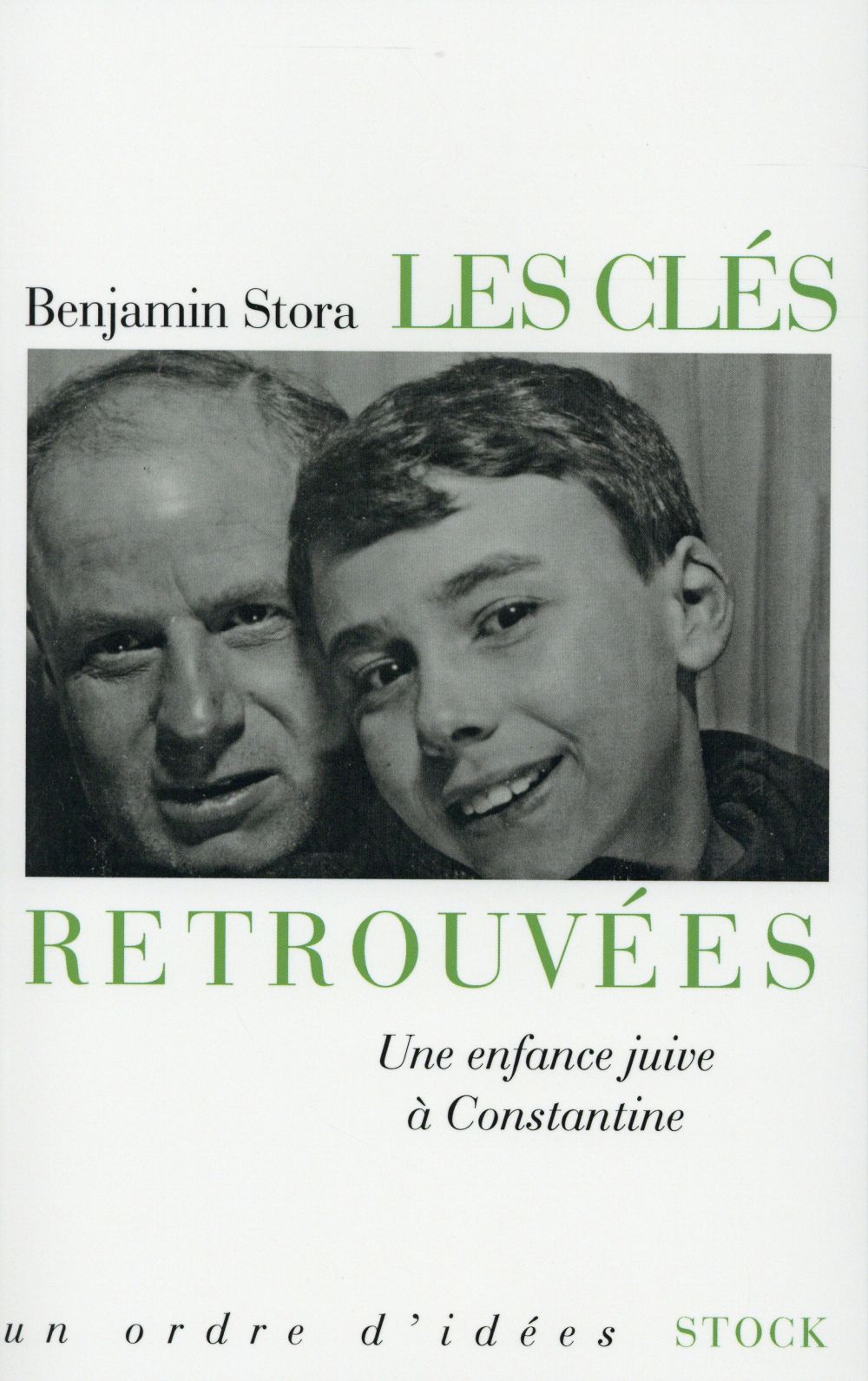 Les clés retrouvées ; une enfance juive à Constantine