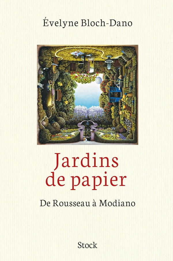 Jardins de papier ; de Rousseau à Modiano