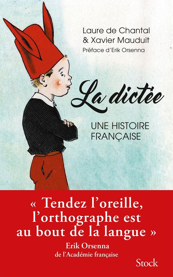 La dictée ; une histoire française