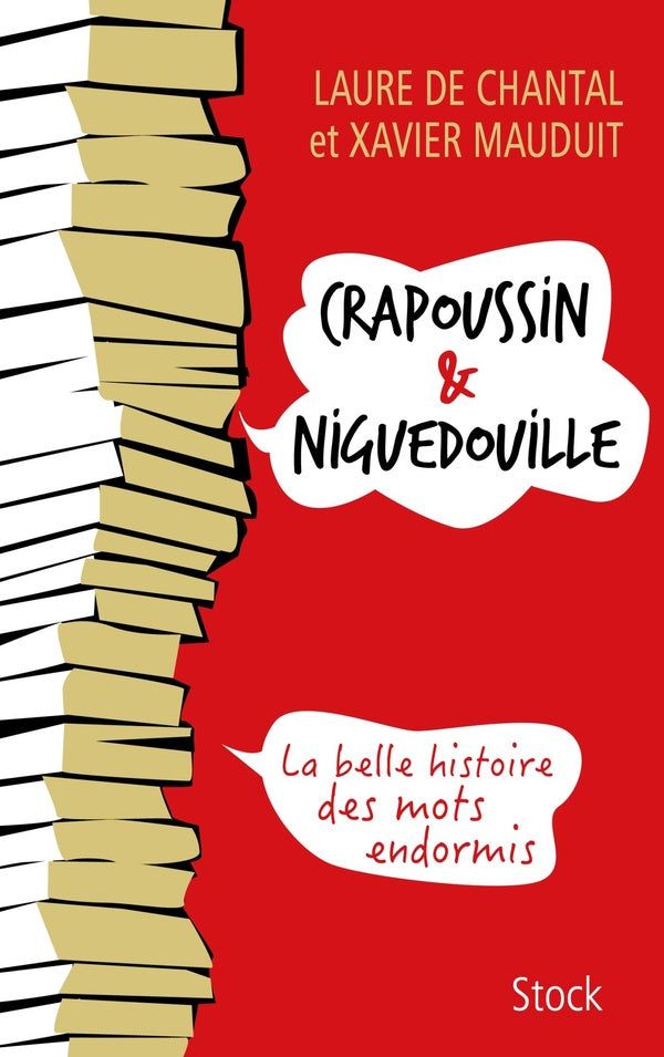 Crapoussin & Niguedouille ; la belle histoire des mots endormis