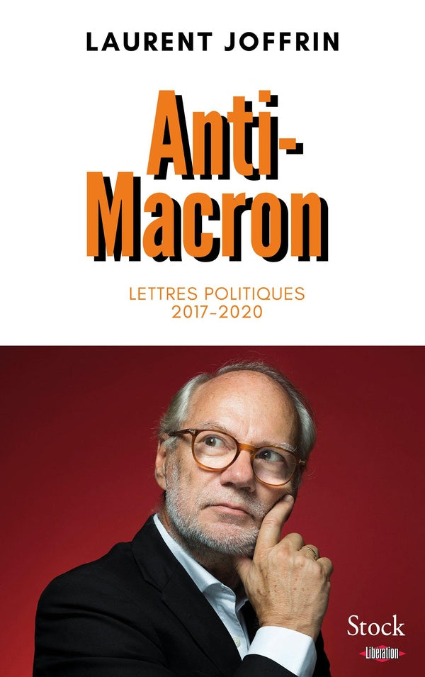 Anti-Macron ; lettres politiques 2017-2020