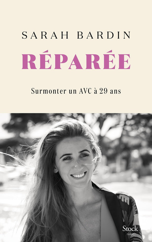 Réparée : Surmonter un AVC à 29 ans