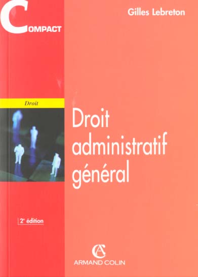 Droit administratif general ; 2e edition
