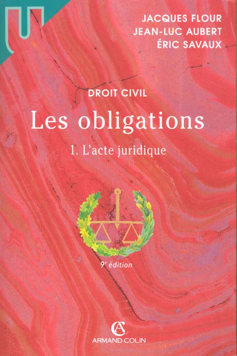 Les obligations t.1 ; l'acte juridique ; 9e edition